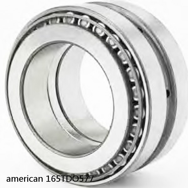 american 165TDO577 DOUBLE ROW TAPERED ROLLER TDO BEARING