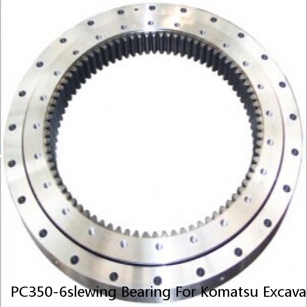 PC350-6slewing Bearing For Komatsu Excavator