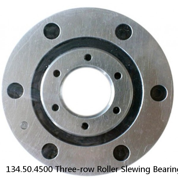 134.50.4500 Three-row Roller Slewing Bearing